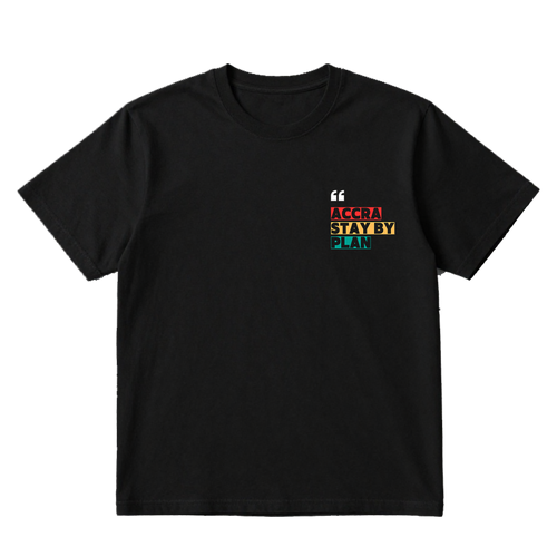 Accra Stay By Plan Graphic Tee